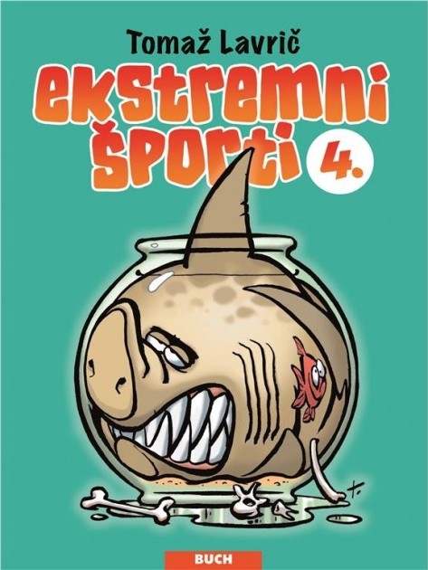 Tomaž Lavrič: Ekstremni športi 4 (Buch, 2020)