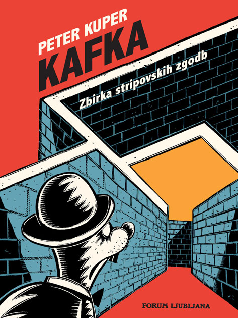 Peter Kuper: Kafka. Zbirka stripovskih zgodb (Forum Ljubljana, 2020)