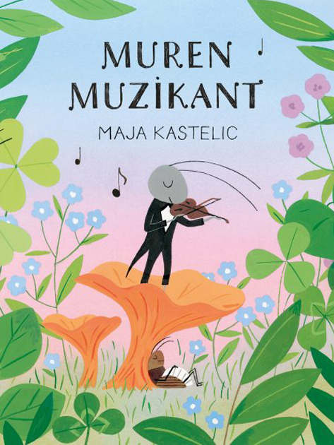 Zbirka Ta ljudske v stripu: Muren muzikant - Maja Kastelic (Forum, 2020)