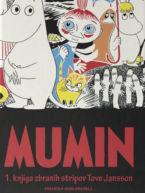 Mumin: zbrani stripi - Tove Jansson (Sanje, 2020), prevod: Nada Grošelj